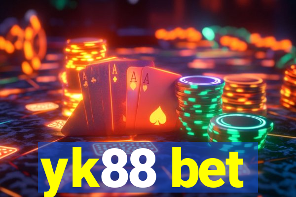 yk88 bet